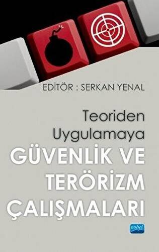Teoriden Uygulamaya Güvenlik ve Terörizm Çalışmaları - 1