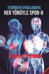 Teoriden Uygulamaya Her Yönüyle Spor - 2 - Efe Akademi Yayınları