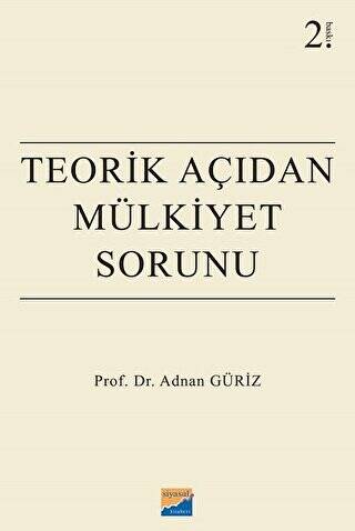 Teorik Açıdan Mülkiyet Sorunu - 1