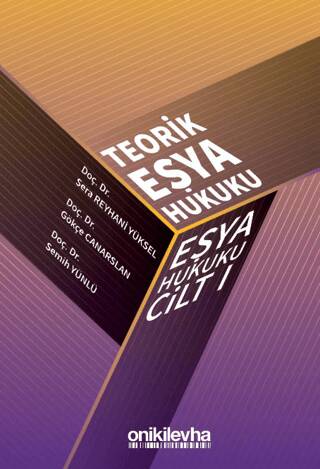 Teorik Eşya Hukuku Eşya Hukuku Cilt - I - 1
