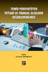 Teorik Perspektiften İktisadi ve Finansal Olguların Değerlendirilmesi - 1