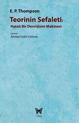 Teorinin Sefaleti : Hatalı Bir Devridaim Makinesi - 1