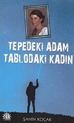 Tepedeki Adam Tablodaki Kadın - 1