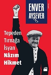 Tepeden Tırnağa İsyan Nazım Hikmet - 1