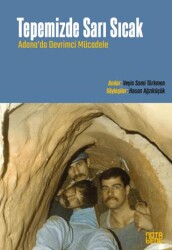 Tepemizde Sarı Sıcak Adana’da Devri̇mci̇ Mücadele - Nota Bene Yayınları