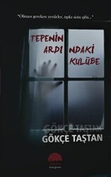 Tepenin Ardındaki Kulübe - Kent Kitap