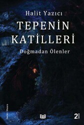 Tepenin Katilleri - Doğmadan Ölenler - 1