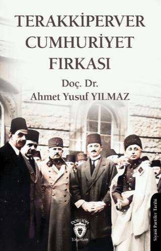Terakkiperver Cumhuriyet Fırkası - 1