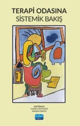 Terapi Odasına Sistemik Bakış - Nobel Akademik Yayıncılık