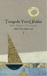 Terapide Yeni Ufuklar Cilt: 1 - Pinhan Yayıncılık