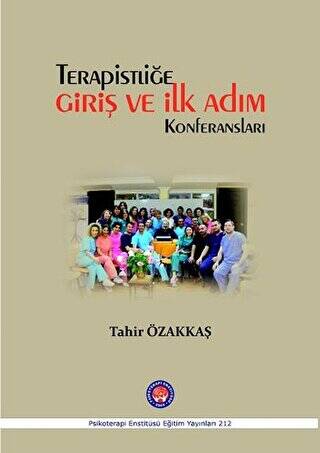 Terapistliğe Giriş ve İlk Adım Konferansları - 1