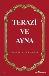 Terazi ve Ayna - Çıra Yayınları