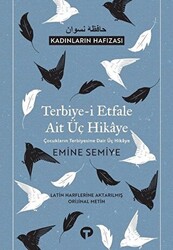 Terbiye-i Etfale Ait Üç Hikaye - 1