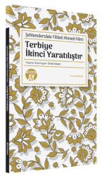 Terbiye İkinci Yaratılıştır - 1