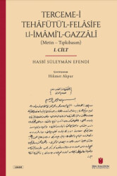 Terceme-i Tehafütü’l-Felasife Li İmami’l-Gazzali - 1