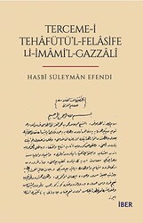 Terceme-i Tehafütü`l-Felasife Li-İmami`l-Gazzali - 1