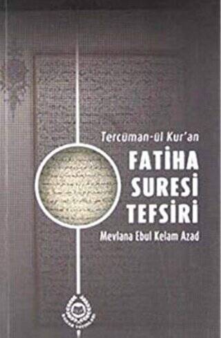 Tercüman-ül Kur`an Fatiha Suresi Tefsiri - 1