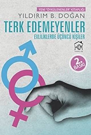 Terk Edemeyenler; Evliliklerde Üçüncü Kişiler - 1