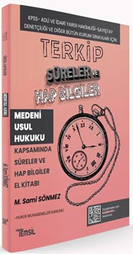 Terkip Medeni Usul Hukuku Kapsamında Süreler ve Hap Bilgiler El Kitabı - 1