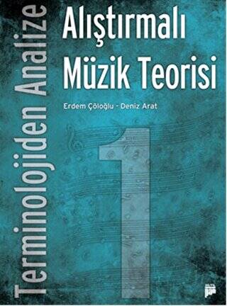 Terminolojiden Analize Alıştırmalı Müzik Teorisi 1 - 1