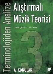 Terminolojiden Analize Alıştırmalı Müzik Teorisi 3A-Konular - 1