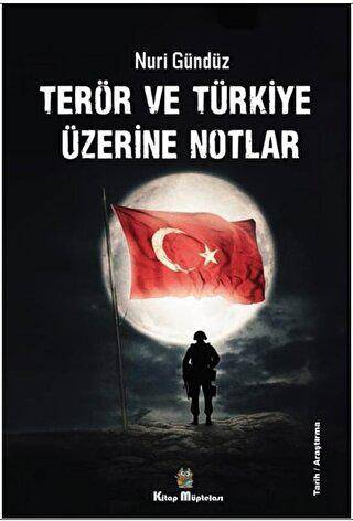 Terör ve Türkiye Üzerine Notlar - 1