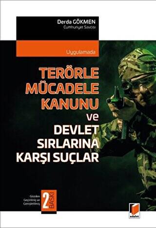 Terörle Mücadele Kanunu ve Devlet Sırlarına Karşı Suçlar - 1