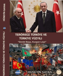 Terörsüz Türkiye Ve Türkiye Yüzyılı - Kalem Lügat Yayıncılık