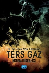 Ters Gaz Kromatografisi - Nobel Akademik Yayıncılık