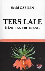 Ters Lale - Filizkıran Fırtınası 1 - 1