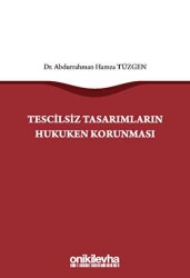Tescilsiz Tasarımların Hukuken Korunması - 1