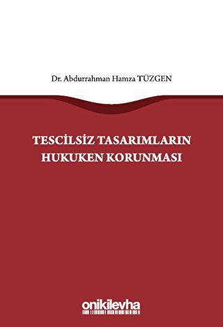 Tescilsiz Tasarımların Hukuken Korunması - 1