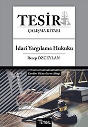 Tesir İdari Yargılama Hukuku Çalışma Kitabı - 1