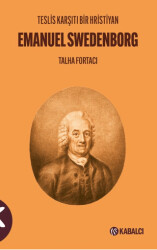Teslis Karşıtı Bir Hristiyan Emanuel Swedenborg - 1