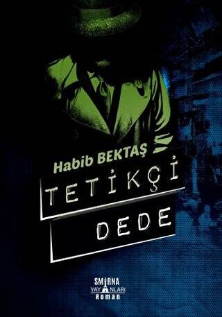 Tetikçi Dede - 1