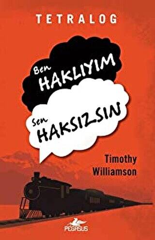 Tetralog: Ben Haklıyım, Sen Haksızsın - 1