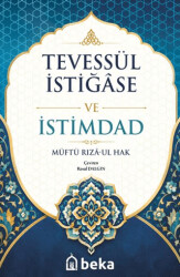 Tevessül İstiğase ve İstimdad - Beka Yayınları