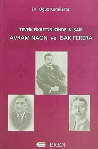 Tevfik Fikret’in İzinde İki Şair Avram Naon ve İsak Ferera - 1