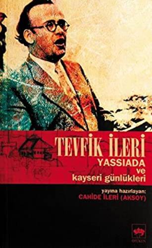 Tevfik İleri Yassıada ve Kayseri Günlükleri - 1