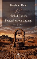 Tevhid Elçileri Peygamberlerin İmtihanı - Asalet Yayınları