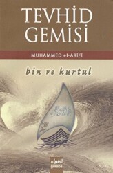 Tevhid Gemisi Bin ve Kurtul - 1