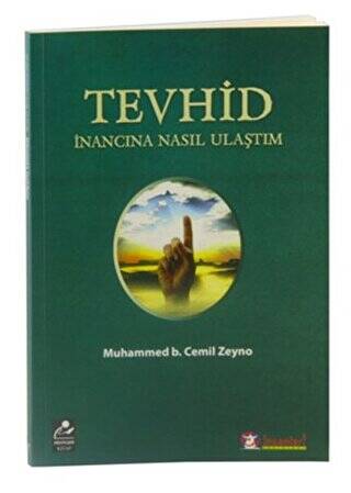 Tevhid İnancına Nasıl Ulaştım - 1