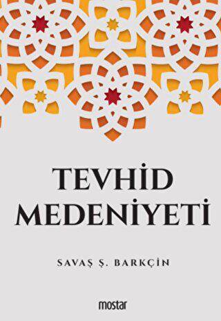 Tevhid Medeniyeti - 1