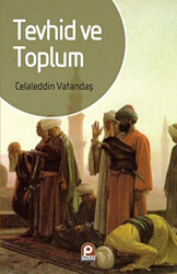 Tevhid ve Toplum - 1