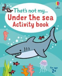 That`s Not My... Under the Sea Activity Book - Usborne