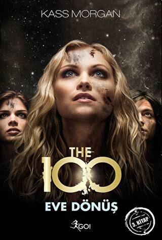 The 100 : Eve Dönüş 3. Kitap - 1