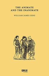 The Animate and the Inanimate by William James Sidis