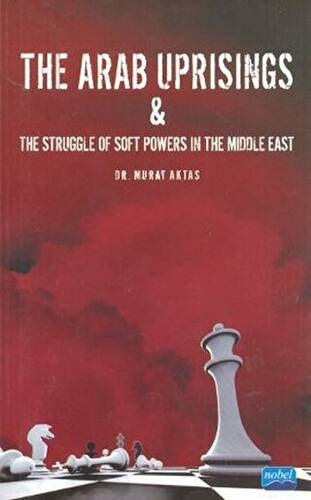 The Arab Uprisings and The Struggle Of Soft Powers In The Middle East - 1