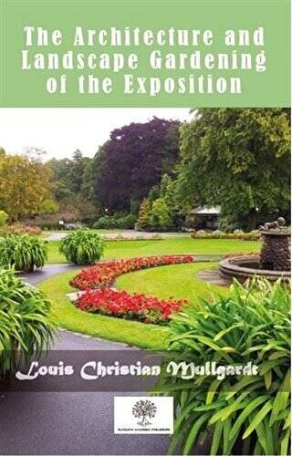 The Architecture And Landscape Gardening Of The Exposition - 1