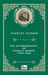 The Autobiography Of Charles Darwin 1809 - 1882 - 1